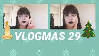 VLOGMAS 29🎅🏻🎄|-GirlsOnly-