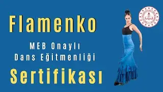 Flamenko Dans Eğitmenliği Sertifikası | MEB Onaylı | Metinhan Dans