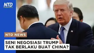 Mengapa pendekatan ‘Seni Bernegosiasi’ Trump Tidak Berefek di China?