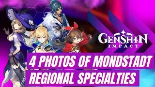 Genshin Impact - Prepare 4 photos of Mondstadt Regional Specialties Related to the Theme Locations