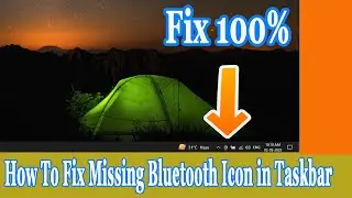 How to Fix Missing Bluetooth Icon in Windows 10/8.1/7 (Activate Bluetooth)