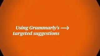 Using Grammarly's Targeted Suggestions