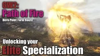 [GW2] Path of Fire: Crystal Desert Hero Point Farm; Completely Unlocking your PoF Elite Spec