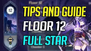 How To Beat Spiral Abyss Floor 12 Tips And Guide To Get Max Star !!! ( Guide )