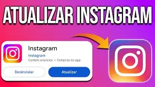 COMO ATUALIZAR O INSTAGRAM