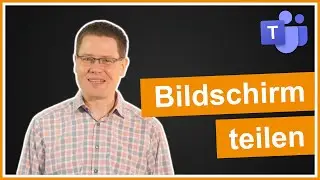 Microsoft Teams: Bildschirm teilen