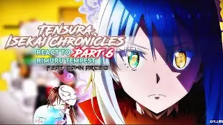 Tensura Isekai Chronicles (+Dawn) react to Rimuru [Part6] |Gacha reaction| ship: Rimuru x Harem