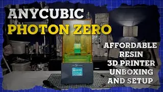 Anycubic Photon Zero 3D Printer Unboxing and Setup