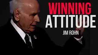 Jim Rohn: How to Develop WINNING ATTITUDE (very motivational)