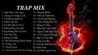 Bolero Trap Mix ! Nghe Là Nghiện Muzik4 0
