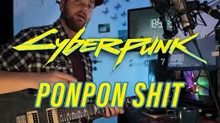 Cyberpunk 2077 Ponpon shit - Guitar lesson (Tabs onscreen)
