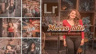 Tutorial lightroom || "mocca latte" LIGHTROOM MOBILE 2019