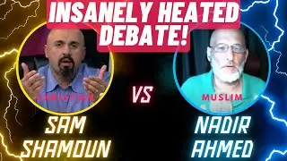 INSANE HEAT! Sam Shamoun vs Nadir Ahmed [Christian vs Muslim] (LANGUAGE WARNING!!)