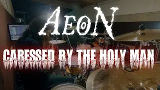 Aeon - Caressed by the Holy Man Drum Cover