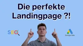 Die perfekte Landingpage (Aufbau und Struktur)