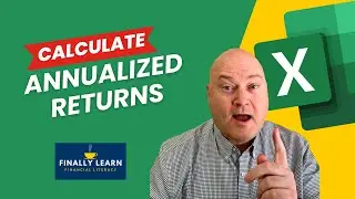 Calculate Annualized Return in Excel