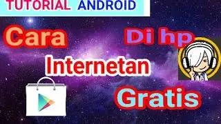 Cara Internetan Gratis 2017 (no root)
