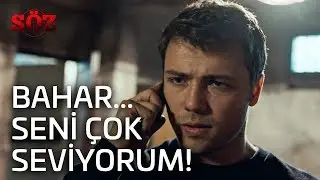 Söz - 30 Bölüm - Bahar Seni Çok Seviyorum!
