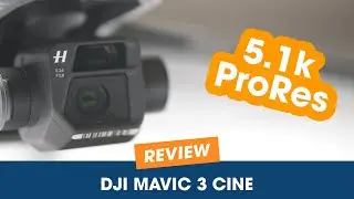 DJI Mavic 3 CINE - 5.1K ProRes From a 4/3” Sensor
