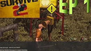 How To Survive 2 : EP 1
