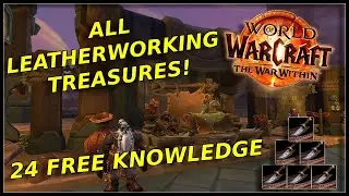 All Leatherworking Knowledge Point Treasure Locations In The War Within!