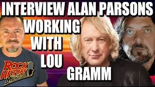 INTERVIEW: Alan Parson Talks About Working With the Great Lou Gramm