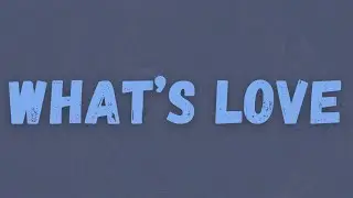 wewantwraiths - What's Love (Lyrics)