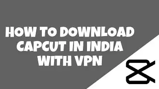 How to download Capcut in India | How to unban Capcut in India | Sarah Yt ❤️‍🔥