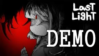 Last Light Demo   Laughing shadow thing