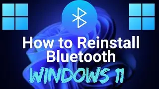 How to Reinstall Bluetooth Drivers on Windows 11 -  Fix Connection Issues!