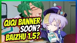【GENSHIN IMPACT】Qiqi Banner Soon? Baizhu in 1.5? | Genshin Impact Leaks and Rumors