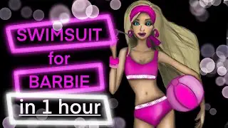 swimsuit for barbie in 1 hour | bikini model #barbie #bikini #model