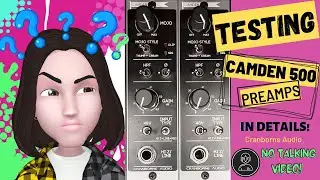 Testing Camden 500 preamps - stereo tracking - NO TALKING!