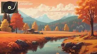Cinnamon (Lofi Music)