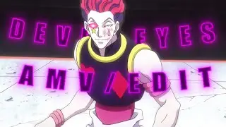 Devil Eyes - Hisoka [AMV/EDIT]!