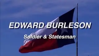 Edward Burleson: Soldier and Statesman - HCHC Documentary Series