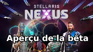 Stellaris Nexus : Essai de l'accès anticipé