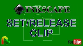 Inkscape - Set/Release Clip