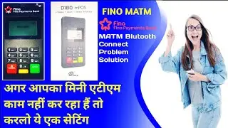 Fino Payment Bank MATM Bluetooth Connect Problem Solution|| @dgseva