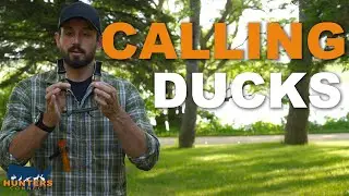 HOW TO CALL DUCKS | Hunters Connect