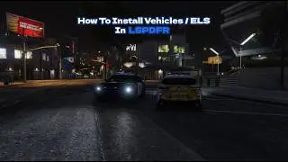 How To Install Vehicles / ELS In LSPFR