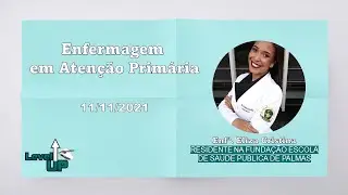 Residência em Enfermagem em Atenção Primária - Realizando Sonhos