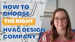 How to Choose the Right HVAC Design Company