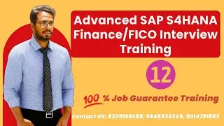 Advanced SAP S4HANA Finance Interview Training -12: SAP FICO Interview Preparation