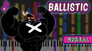 Ballistic — Friday Night Funkin' (FNF Unreal Piano)