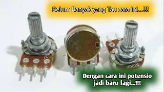 Cara Atasi Potensio Aktif Rusak Tanpa Beli Yang Baru
