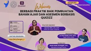 BERBAGI PRAKTIK BAIK PEMBUATAN BAHAN AJAR DAN ASESMEN  BERBASIS QUIZIZZ - GARGITA 3 - KOMPAS #PMM