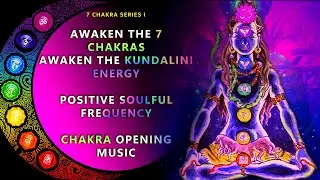 {TRY LISTENING FOR 1 HOUR} AWAKEN THE 7 CHAKRAS | AWAKEN THE KUNDALINI | AWAKEN THE POSITIVE ENERGY
