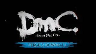 DmC: Devil May Cry/Крушение Вергилия  Часть 1