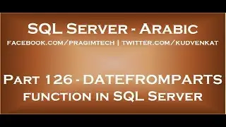 DATEFROMPARTS function in SQL Server in arabic